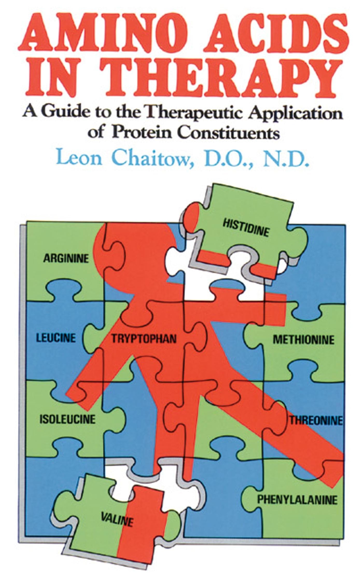 Amino Acids In Therapy: A Guide To The Therapeutic Application Of Protein Constituents,New