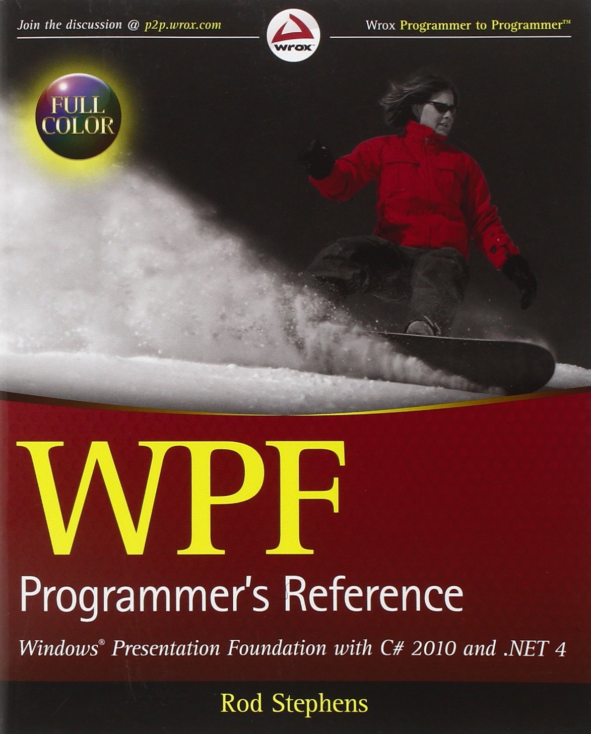 Wpf Programmer'S Reference: Windows Presentation Foundation With C# 2010 And .Net 4,New