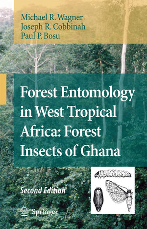 Forest Entomology in West Tropical Africa: Forest Insects of Ghana,Used