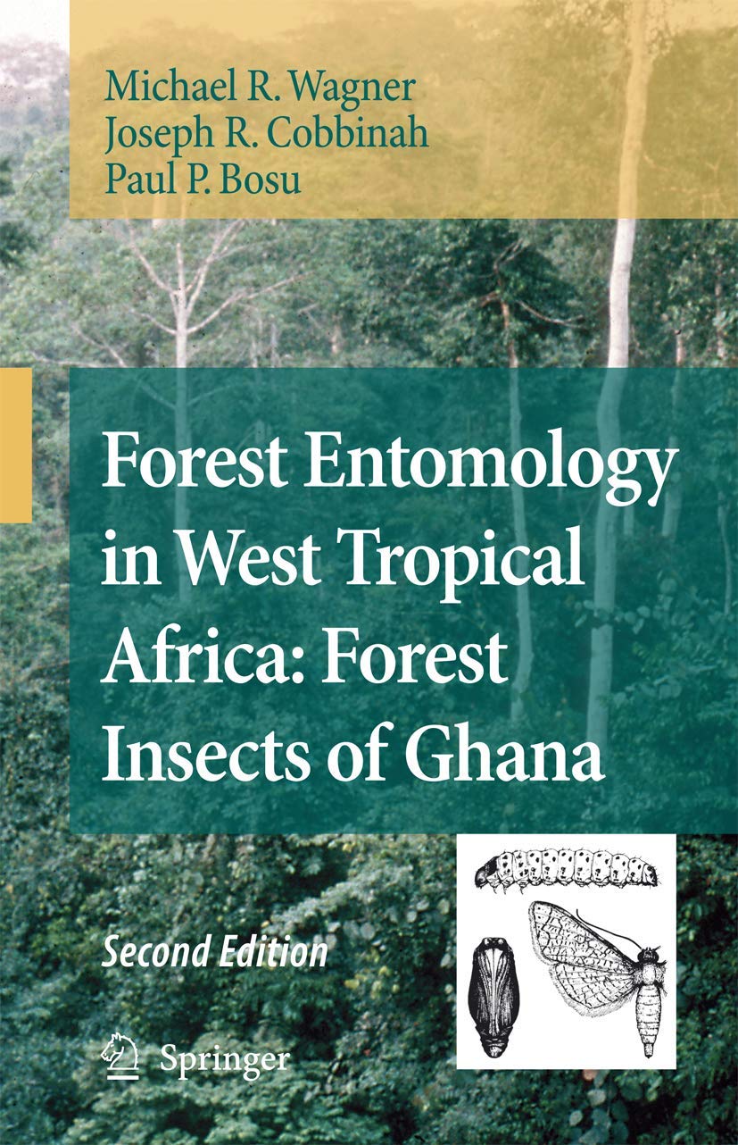 Forest Entomology in West Tropical Africa: Forest Insects of Ghana,Used