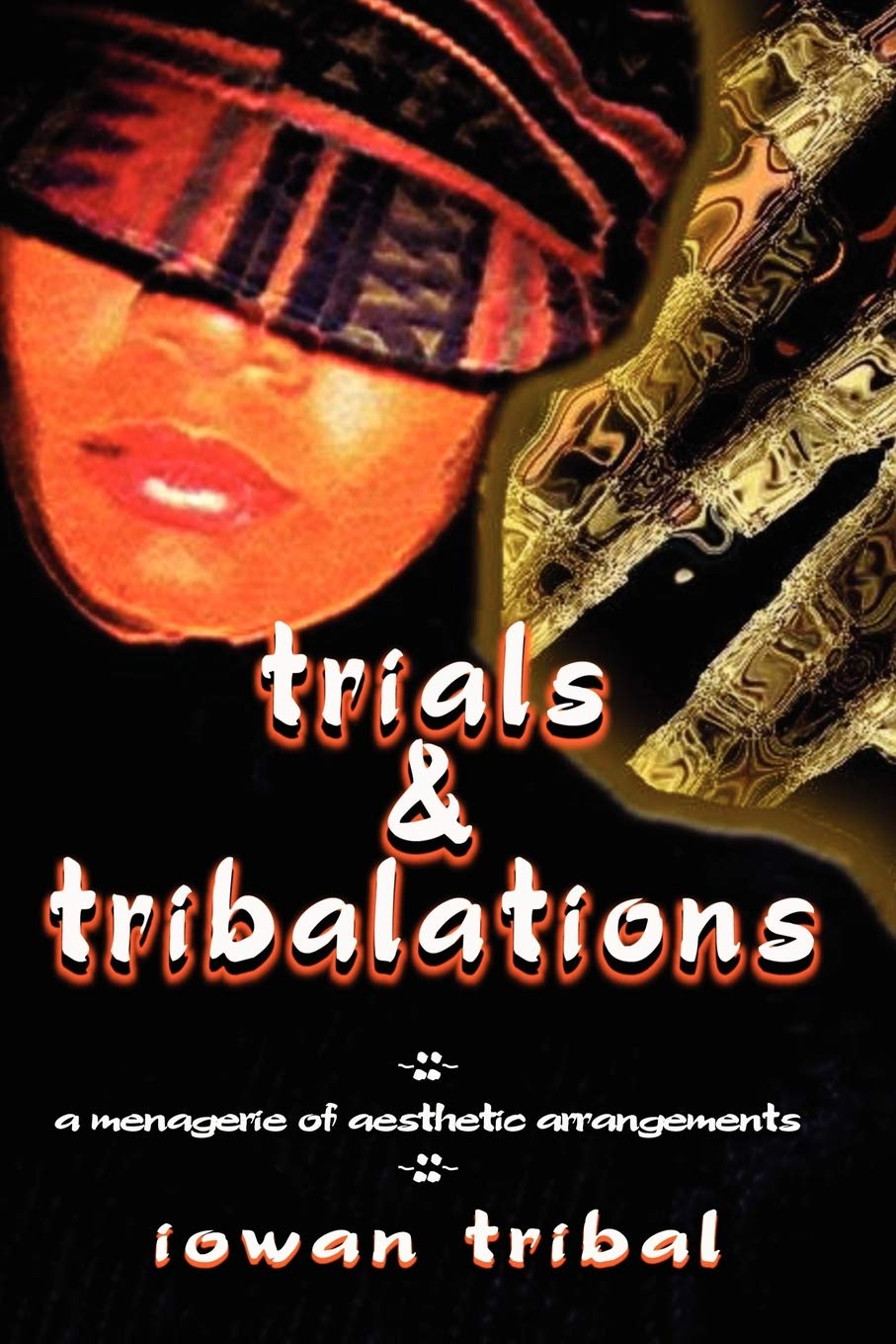 Trials & Tribalations,Used