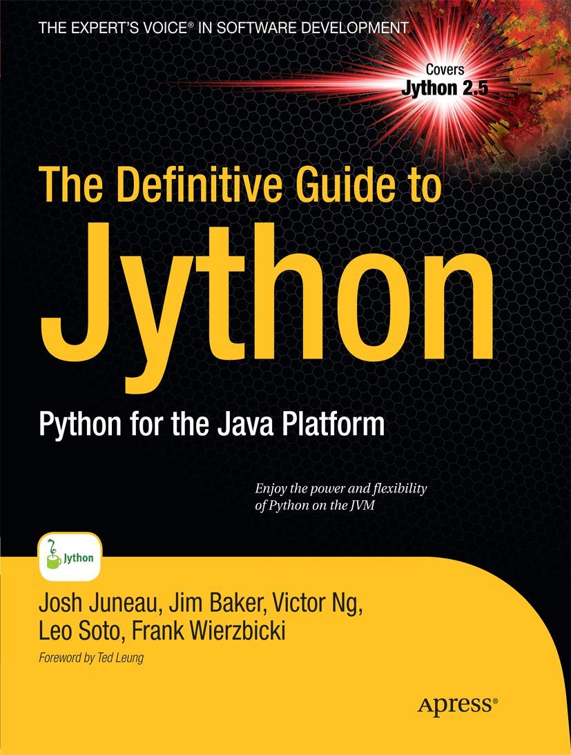 The Definitive Guide to Jython: Python for the Java Platform (Expert's Voice in Software Development),Used