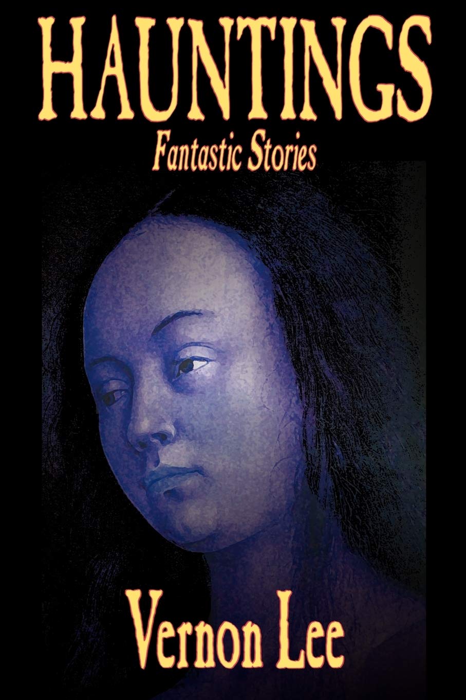 Hauntings by Vernon Lee, Fiction, Horror,Used