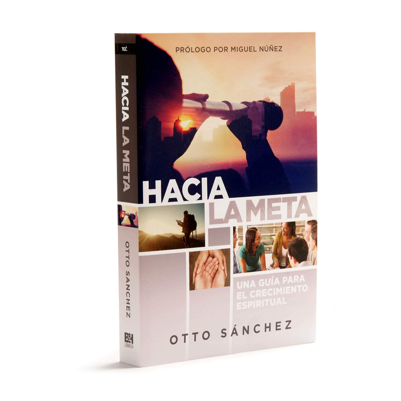 Hacia la meta: Una gua para el crecimiento espiritual (Spanish Edition),Used