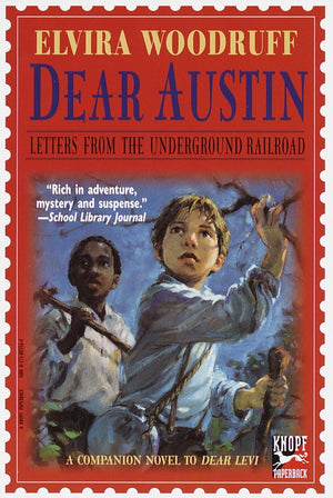 Dear Austin: Letters from the Underground Railroad: Letters from the Underground Railroad (Dear Levi Series),Used