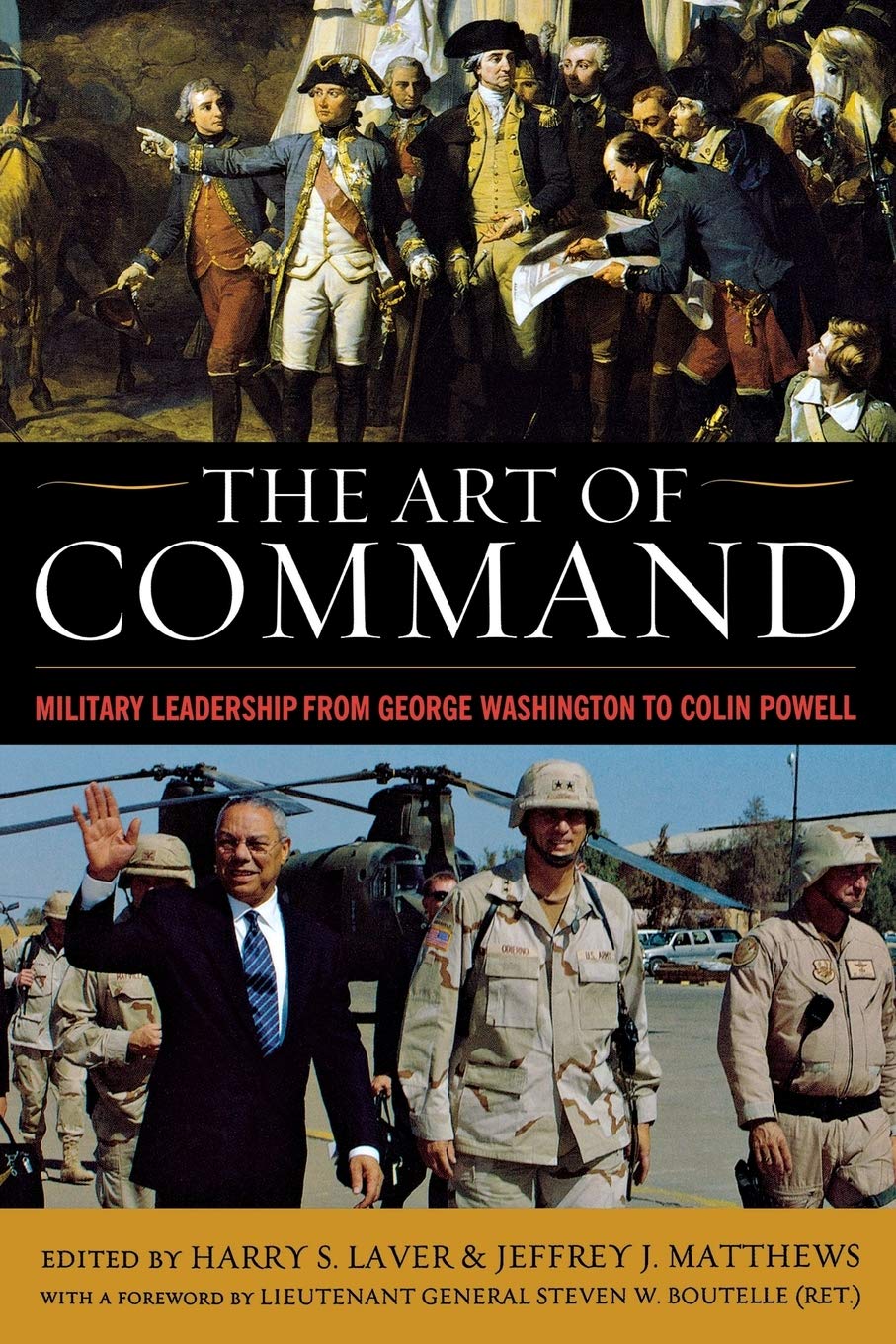 The Art Of Command: Military Leadership From George Washington To Colin Powell (American Warrior Series),Used