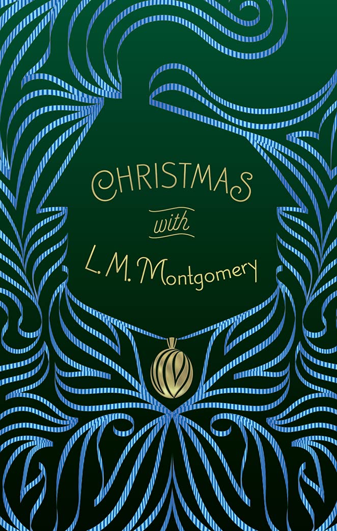 Christmas With L. M. Montgomery (Signature Select Classics)