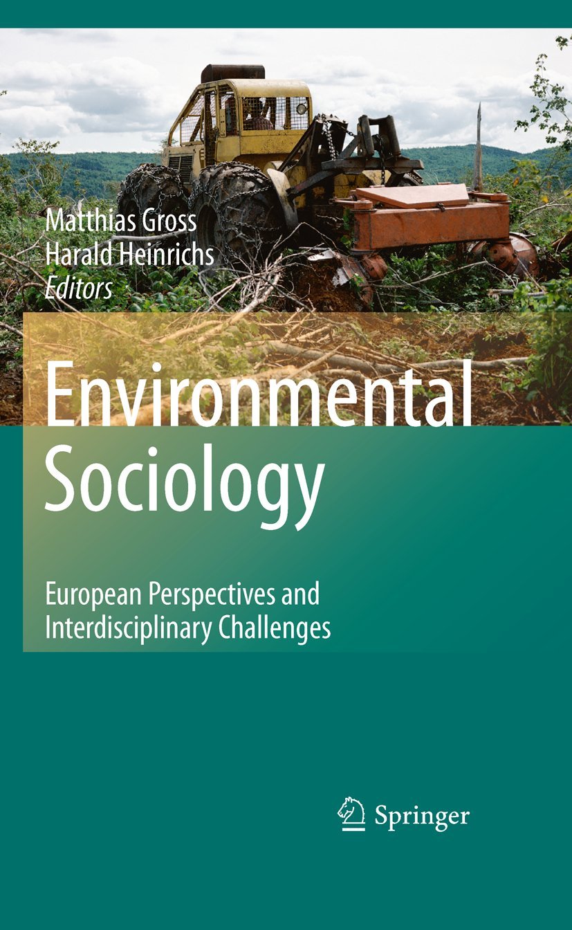 Environmental Sociology: European Perspectives and Interdisciplinary Challenges,Used