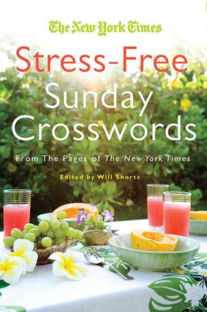 Will Shortz Presents Stressfree Sudoku: 100 Wordless Crossword Puzzles