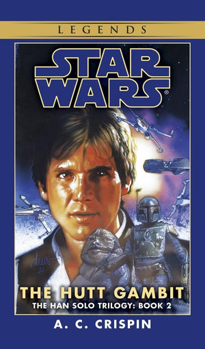 The Hutt Gambit (Star Wars: The Han Solo Trilogy, Vol. 2),New