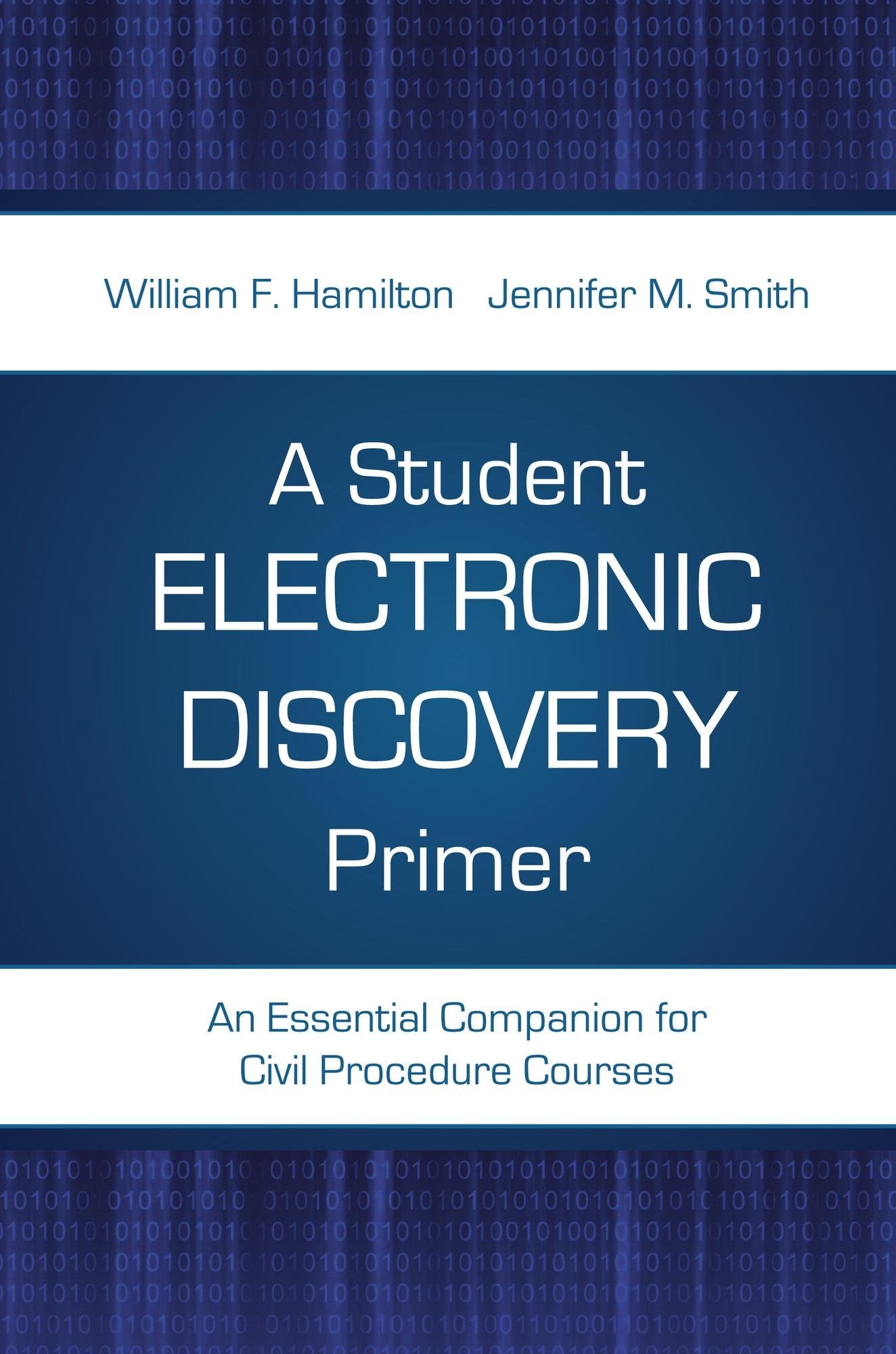 A Student Electronic Discovery Primer: An Essential Companion for Civil Procedure Courses,Used