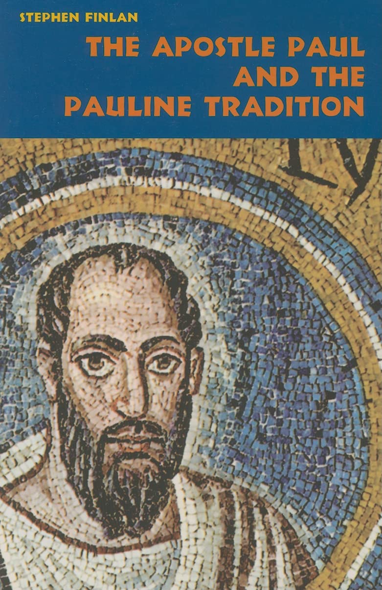 The Apostle Paul and the Pauline Tradition,New