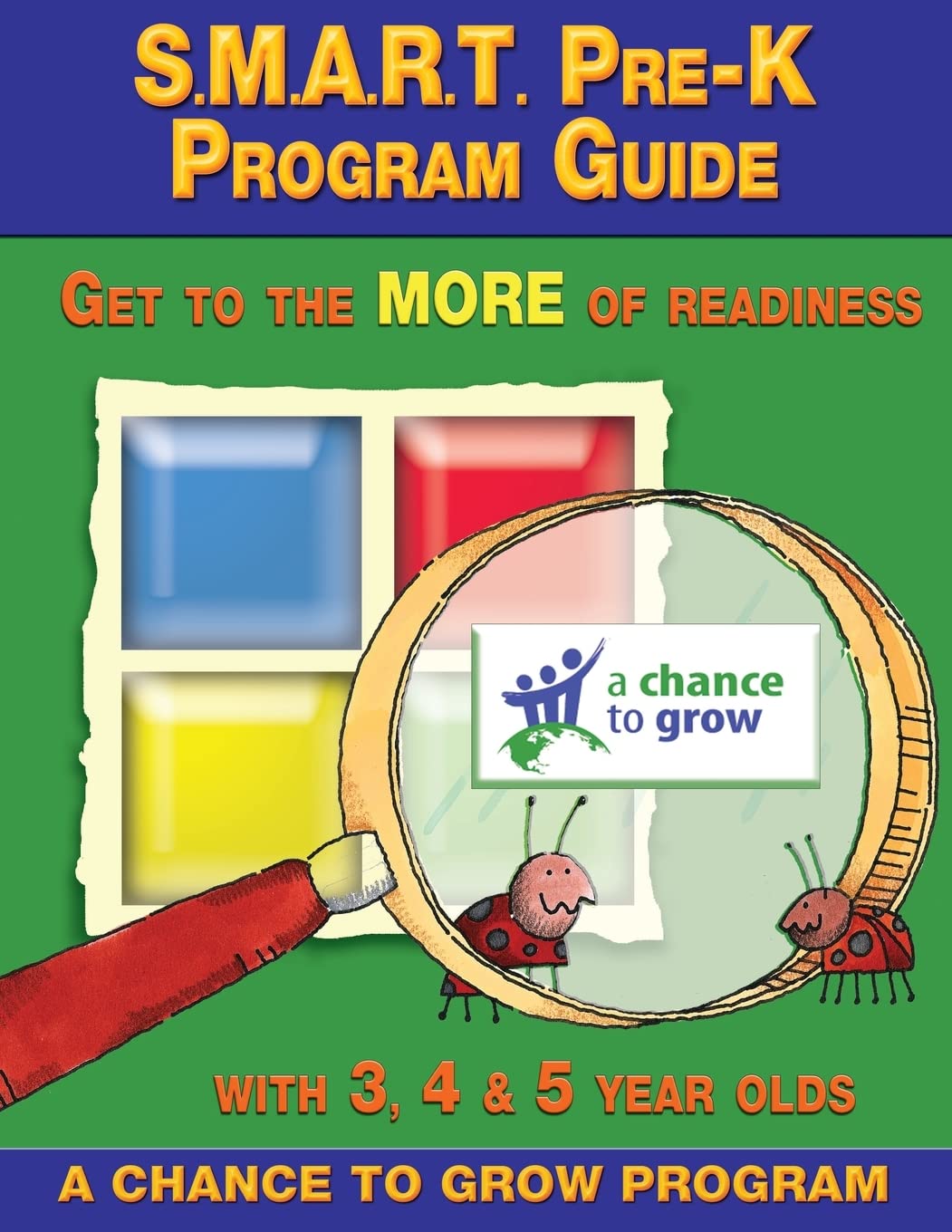 S.M.A.R.T. PreK Program Guide: Get to the MORE of Readiness,Used