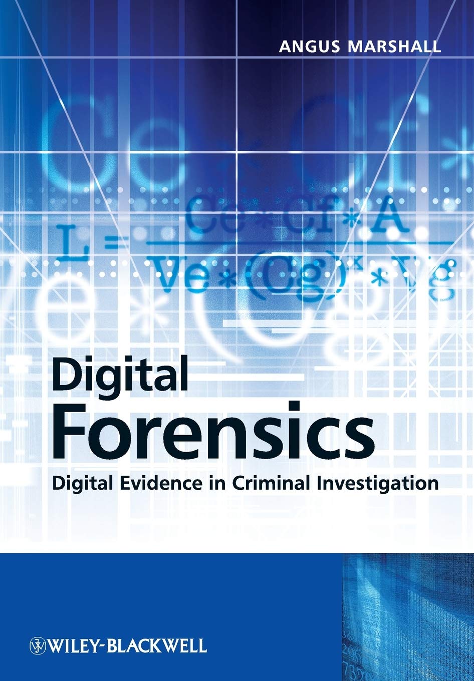 Digital Forensics: Digital Evidence In Criminal Investigations,Used