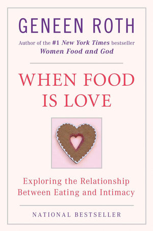When Food Is Love: Exploring The Relationship Between Eating And Intimacy