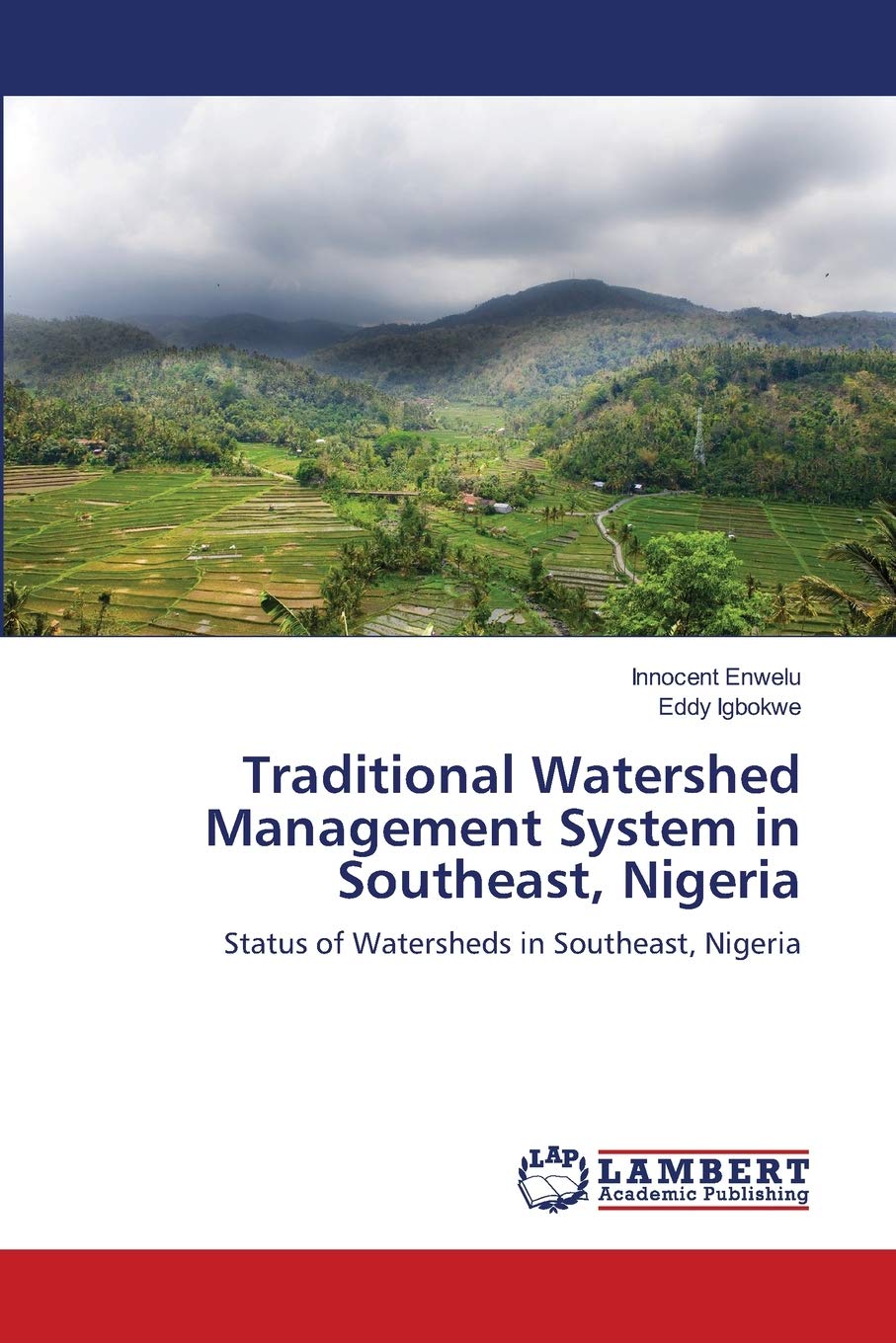 Traditional Watershed Management System in Southeast, Nigeria: Status of Watersheds in Southeast, Nigeria,Used