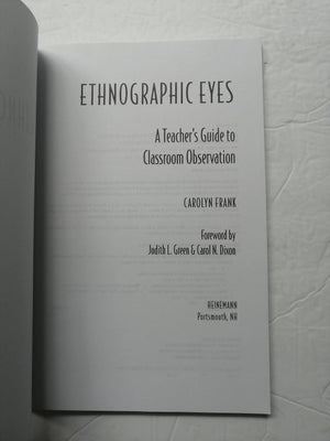 Ethnographic Eyes: A Teacher'S Guide To Classroom Observation