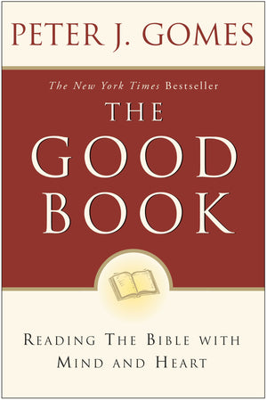 The Good Book: Reading the Bible with Mind and Heart,Used