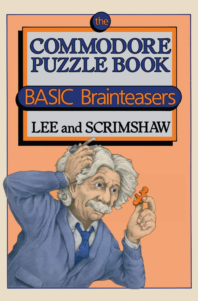 The Commodore Puzzle Book: BASIC Brainteasers,Used