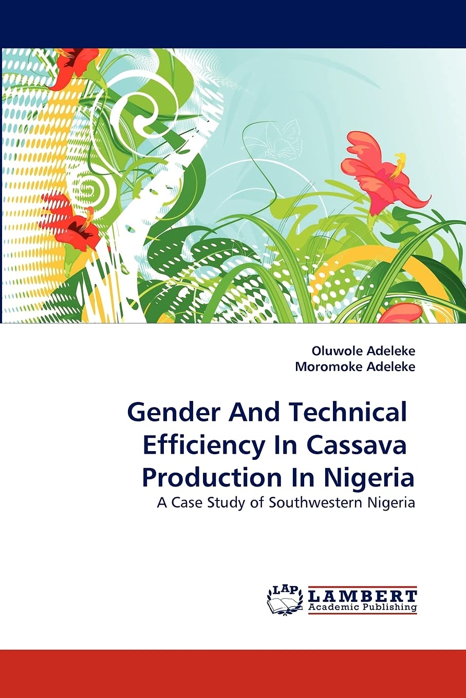 Gender And Technical Efficiency In Cassava Production In Nigeria: A Case Study of Southwestern Nigeria,Used