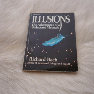 ILLUSIONS: THE ADVENTURES OF A RELUCTANT MESSIAH,Used