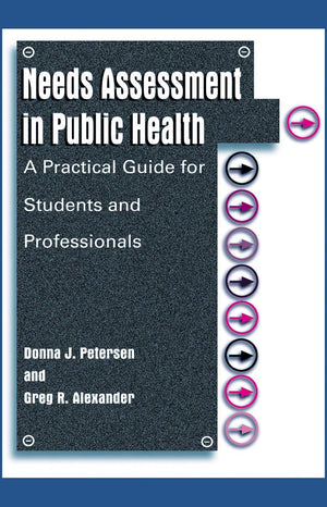 Needs Assessment in Public Health: A Practical Guide for Students and Professionals,Used