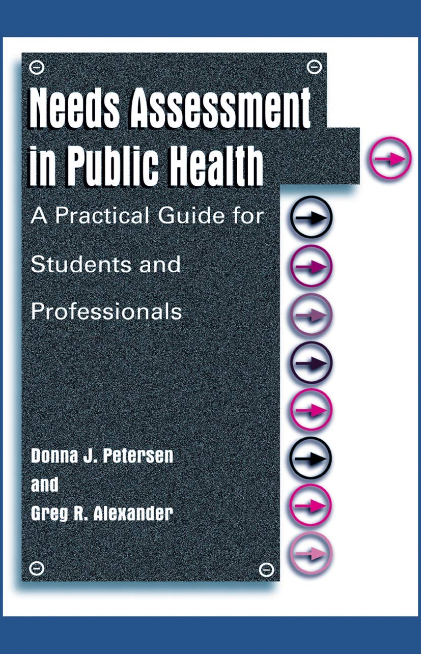 Needs Assessment in Public Health: A Practical Guide for Students and Professionals,Used