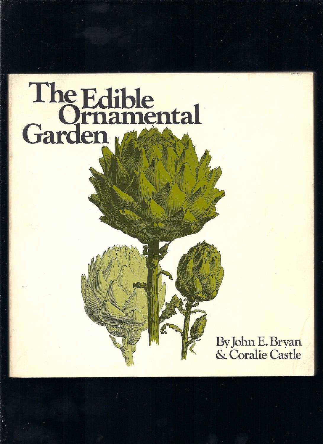 The Edible Ornamental Garden,New