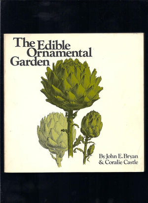 The Edible Ornamental Garden,New