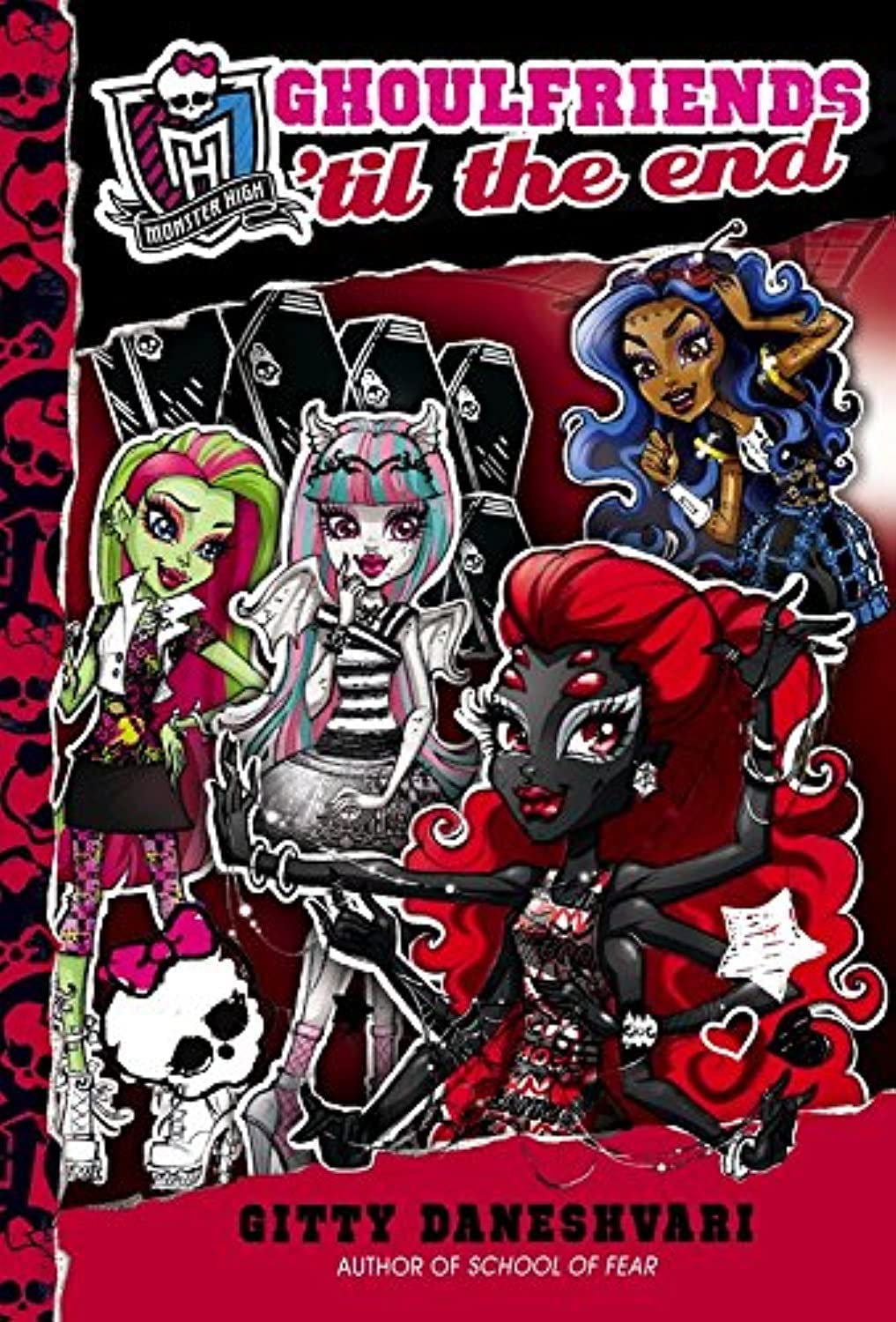 Monster High: Ghoulfriends 'til the End (Monster High Ghoulfriends (4)),Used