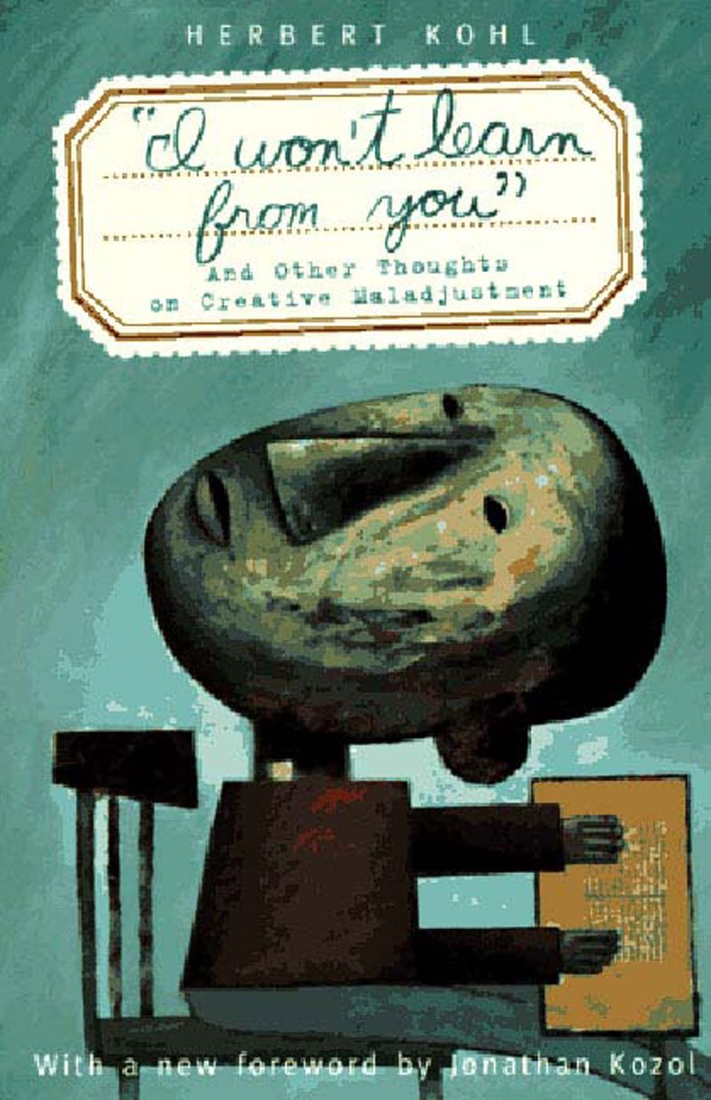 I Won't Learn from You: And Other Thoughts on Creative Maladjustment,Used