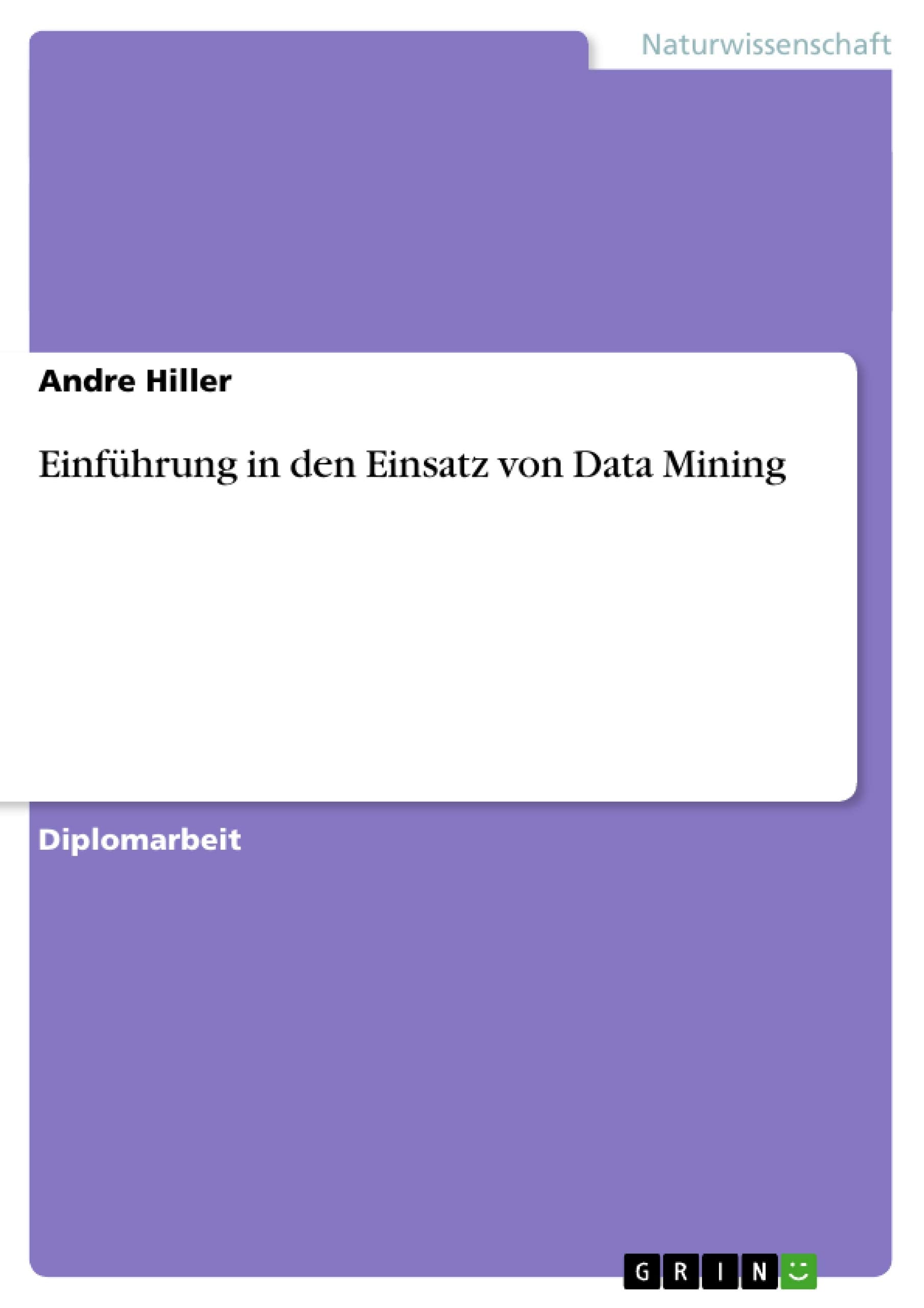 Einfhrung in den Einsatz von Data Mining (German Edition),Used
