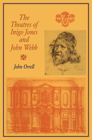 The Theatres of Inigo Jones and John Webb,Used