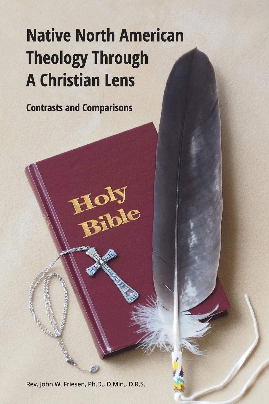 Native North American Theology Through A Christian Lens,New