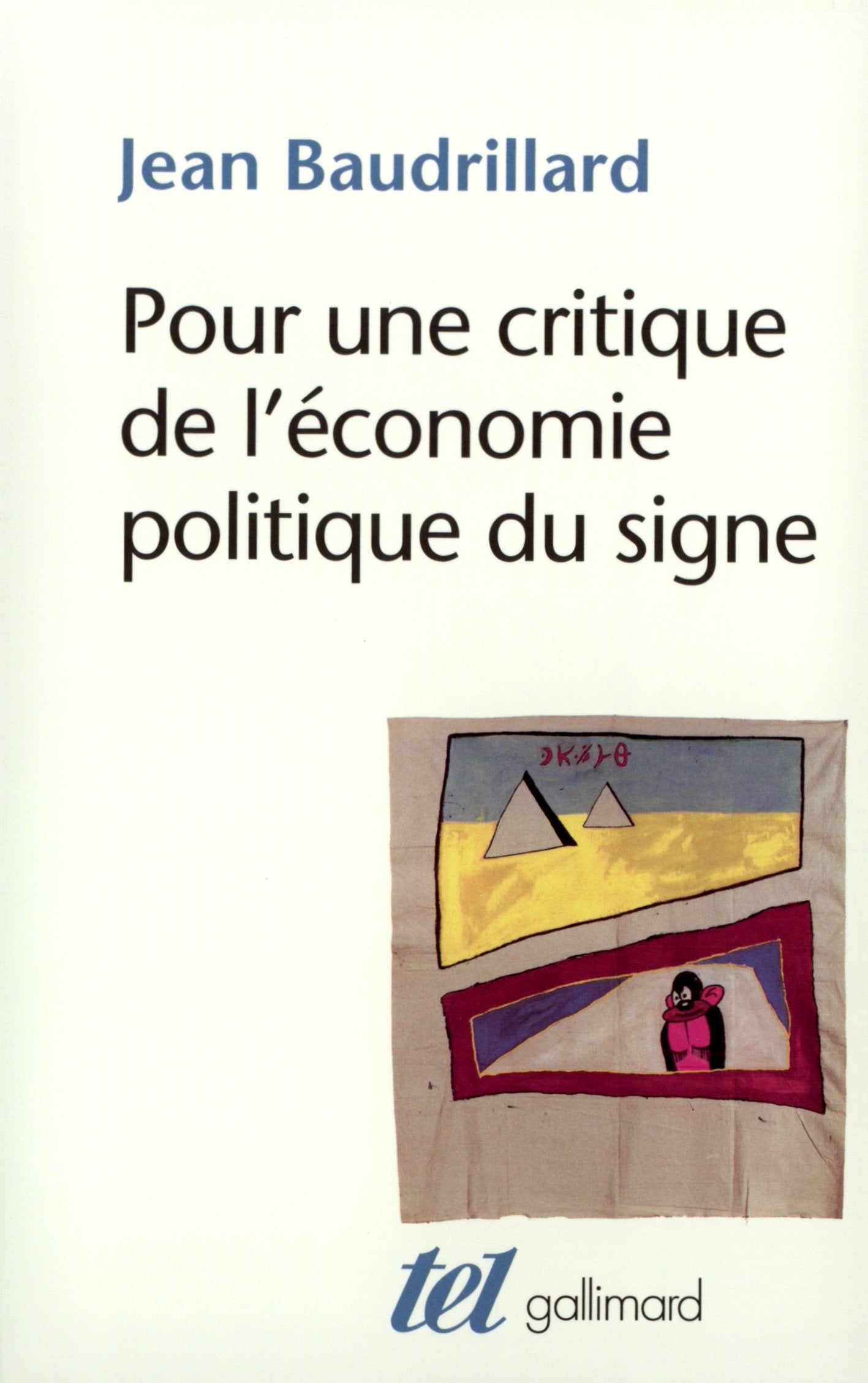 Pour Une Critique De L'Conomie Politique Du Signe,Used