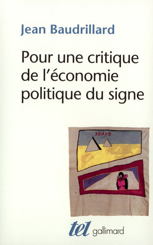 Pour Une Critique De L'Conomie Politique Du Signe,Used