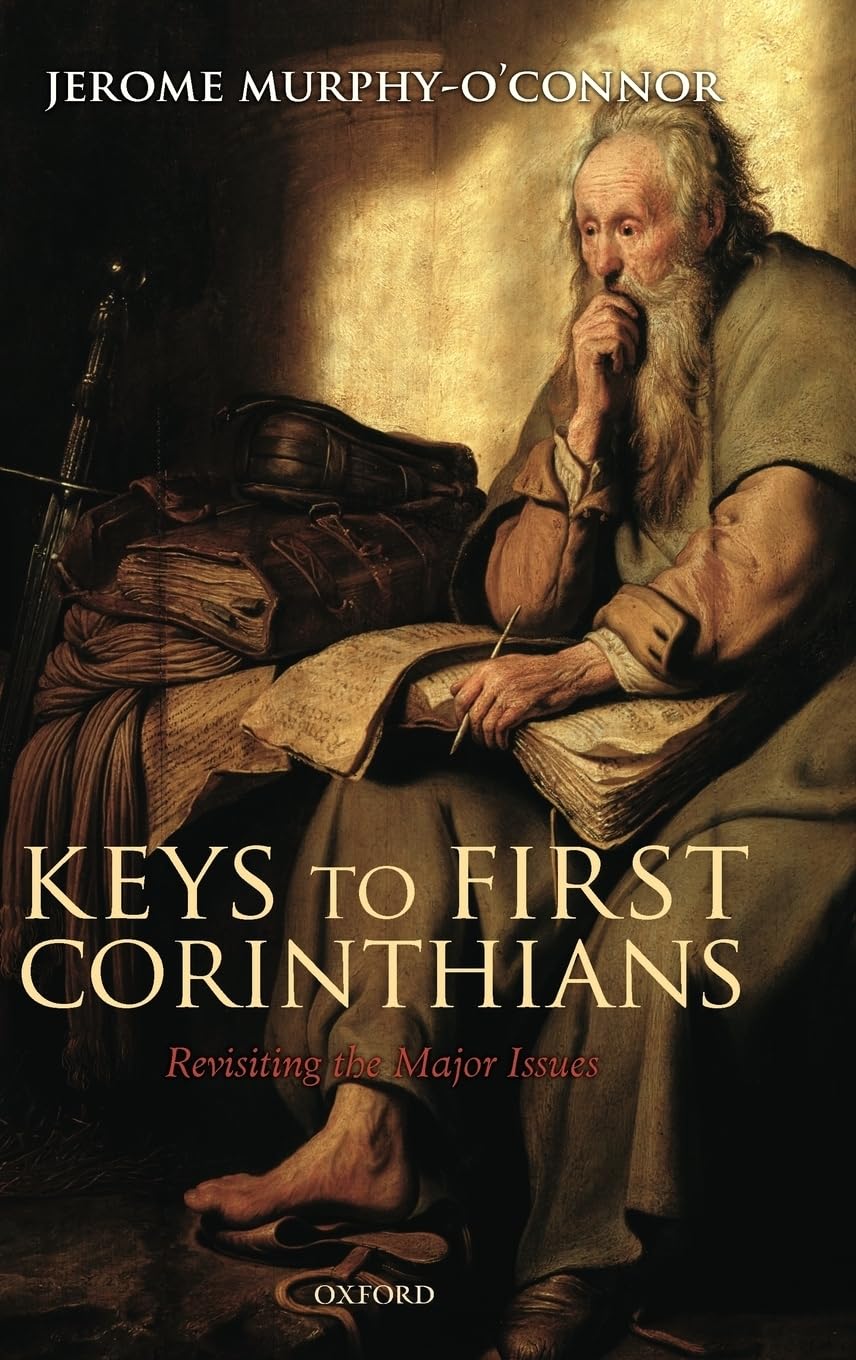 Keys to First Corinthians: Revisiting the Major Issues,Used