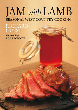 Jam With Lamb: Seasonal West Country Cooking,Used