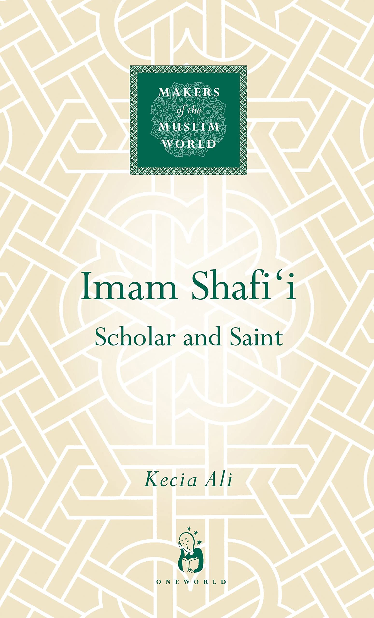Imam Shafi'i: Scholar and Saint,Used