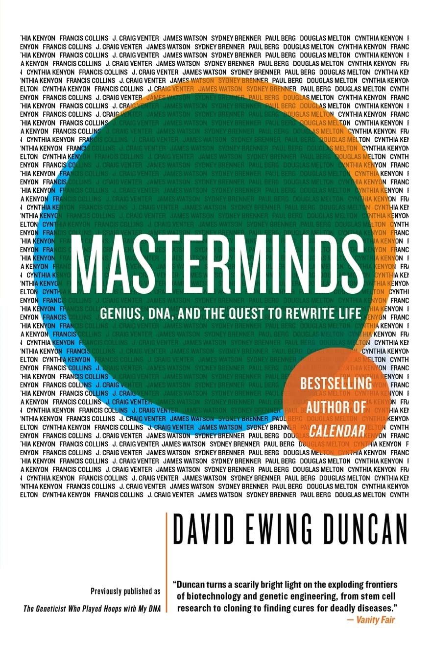 Masterminds: Genius, DNA, and the Quest to Rewrite Life,Used