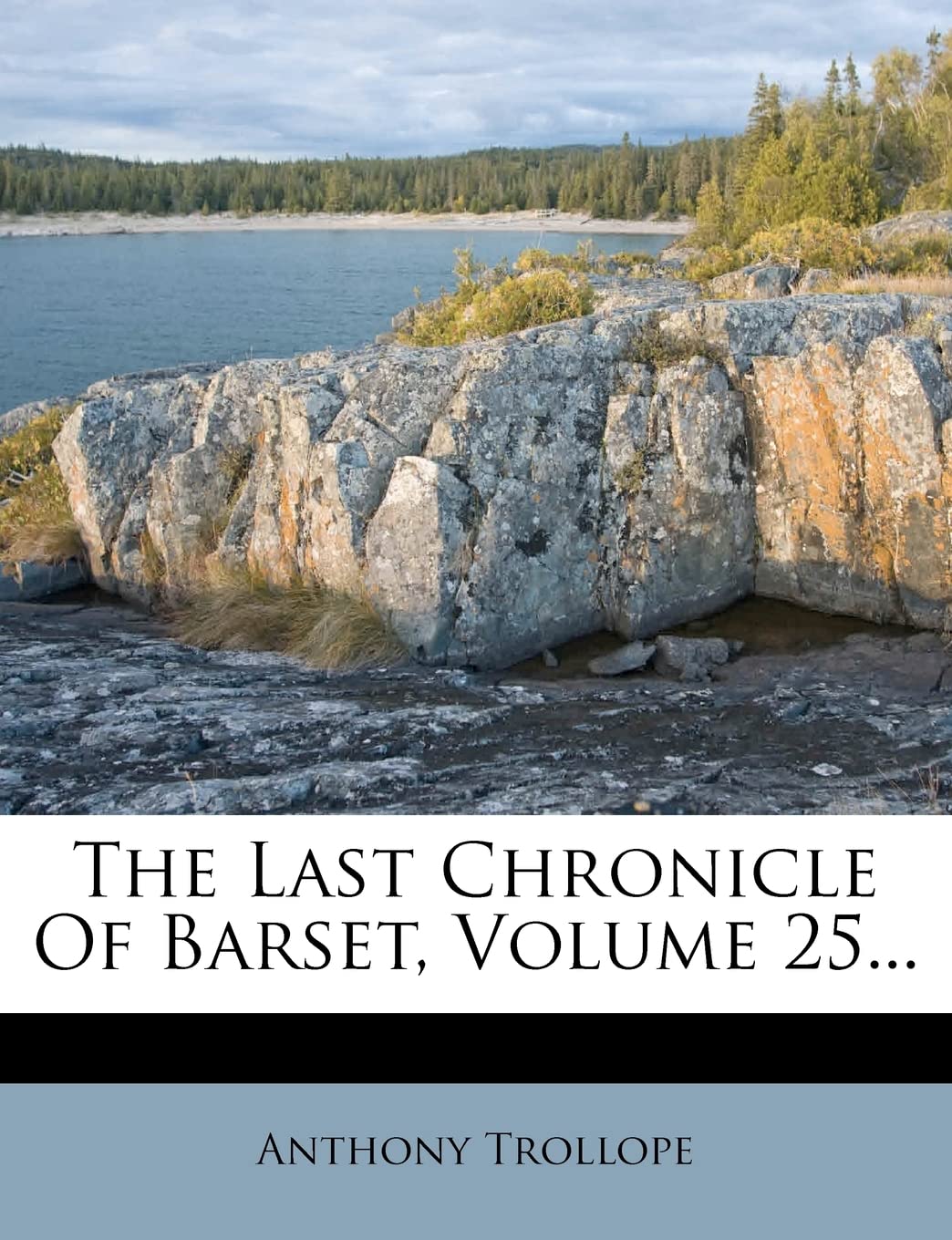 The Last Chronicle of Barset, Volume 25...,New