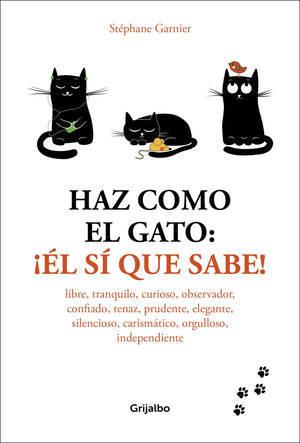 Haz como el gato: el s que sabe! / How to Think Like a Cat (Spanish Edition),Used