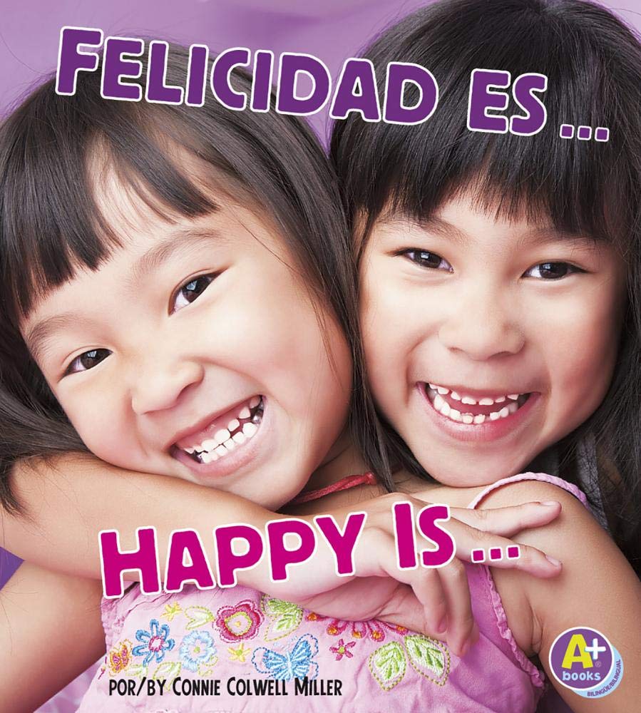 Felicidad Es.../Happy Is... (Reconoce Tus Emociones / Know Your Emotions) (Spanish And English Edition),Used