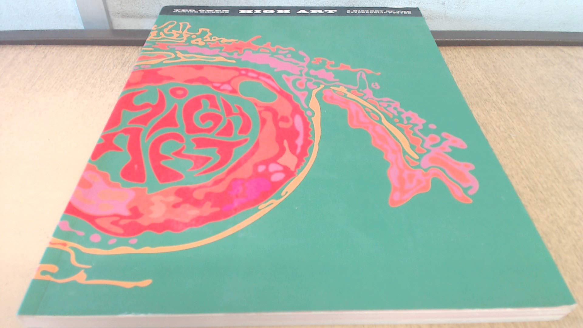 High Art: A History of the Psychedelic Poster,Used