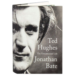 Ted Hughes: The Unauthorised Life,Used