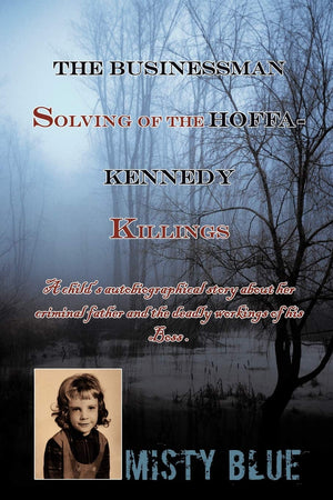 The Businessman: Solving of the HoffaKennedy Killings,Used