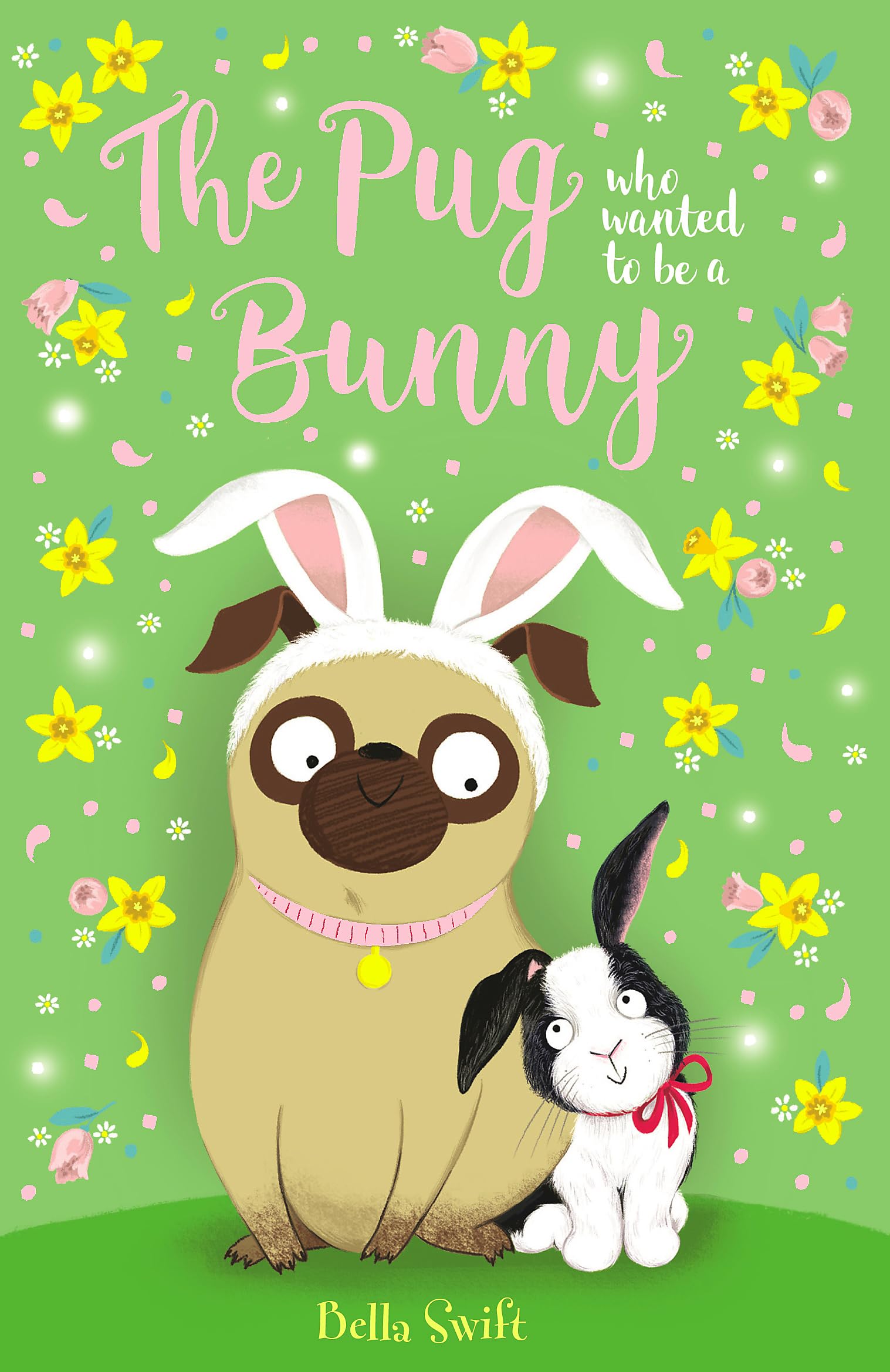 The Pug Who Wanted to Be a Bunny,Used