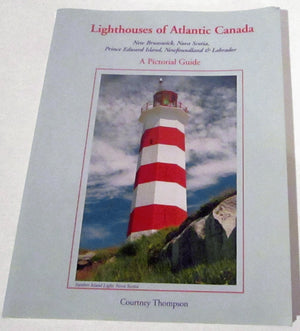 Lighthouses of Atlantic CanadaA Pictorial Guide,Used