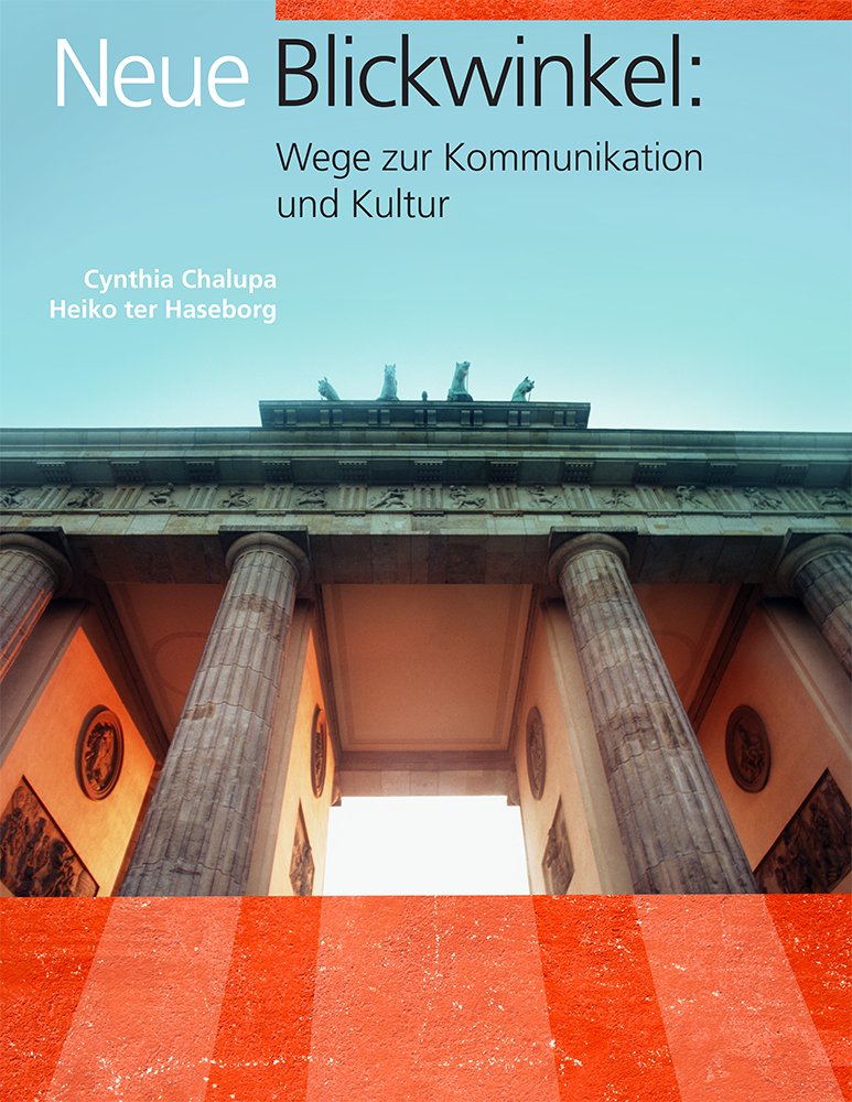 Neue Blickwinkel: Wege Zur Kommunikation Und Kultur (German Edition),New