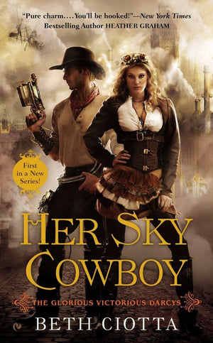 Her Sky Cowboy: The Glorious Victorious Darcys,Used